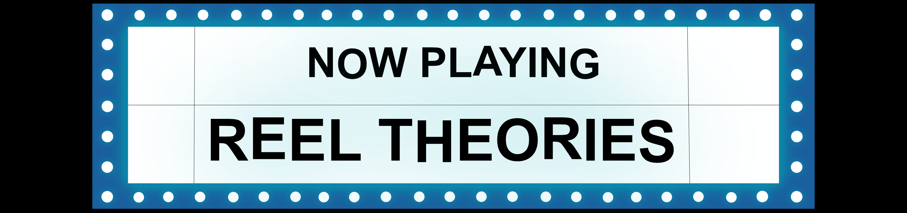 Reel Theories